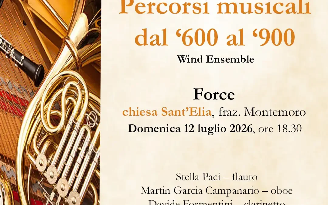 Wind Ensemble a Force: Percorsi musicali dal ‘600 al ‘900
