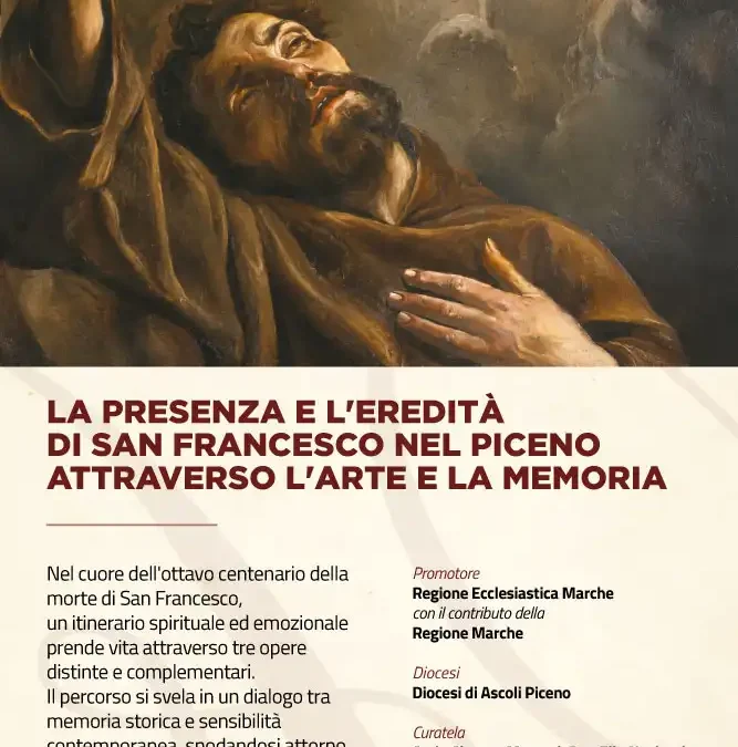 L’Impronta di Francesco d’Assisi: arte, storia e devozione nel Piceno